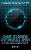 Das zweite Imperium der Menschheit (eBook, ePUB)