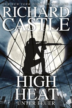 High Heat - Unter Feuer / Nikki Heat Bd.8 (eBook, ePUB) - Castle, Richard