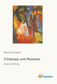 Trimpopp und Manasse - Schickele, René