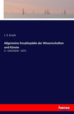 Allgemeine Encyklopädie der Wissenschaften und Künste