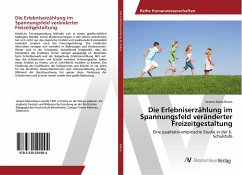 Die Erlebniserzählung im Spannungsfeld veränderter Freizeitgestaltung - Braun, Verena Maria