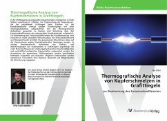 Thermografische Analyse von Kupferschmelzen in Grafittiegeln - Gitin, Ilja