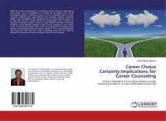 Career Choice Certainty:Implications for Career Counseling