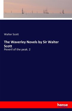 The Waverley Novels by Sir Walter Scott