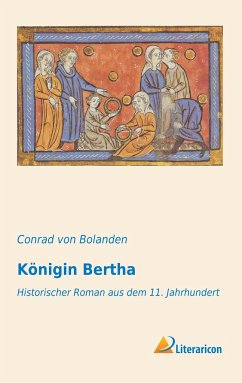 Königin Bertha - Bolanden, Conrad von