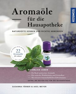 Aromaöle für die Hausapotheke (eBook, PDF) - Färber, Susanna; Meyer, Axel