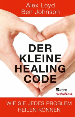 Der kleine Healing Code (eBook, ePUB) - Loyd, Alex; Johnson, Ben