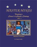 Master Minds: Creativity in Picasso's & Husain's Paintings. Part 4 (eBook, ePUB)