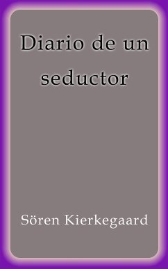 Diario de un seductor (eBook, ePUB) - Kierkegaard, Sóren