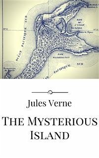 The Mysterious Island (eBook, ePUB) - VERNE, Jules; VERNE, Jules; VERNE, Jules; VERNE, Jules; VERNE, Jules; Verne, Jules; Verne, Jules; Verne, Jules; Verne, Jules; Verne, Jules; Verne, Jules
