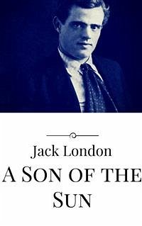 A Son of the Sun (eBook, ePUB) - London, Jack