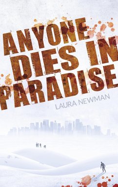 Anyone Dies in Paradise - Newman, Laura