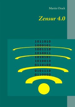 Zensur 4.0 - Orack, Martin