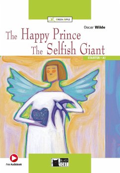 The Happy Prince and The Selfish Giant - Wilde, Oscar