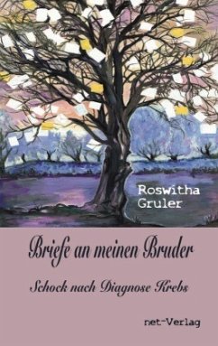 Briefe an meinen Bruder - Gruler, Roswitha