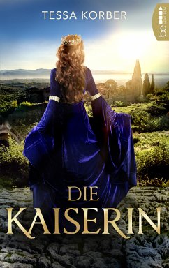 Die Kaiserin (eBook, ePUB) - Korber, Tessa
