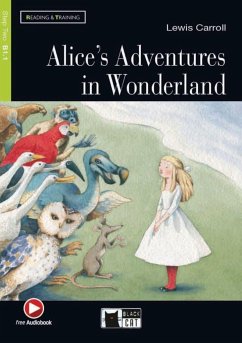 Alice's Adventures in Wonderland. Buch + Audio-CD: Englische Lektüre für das 3., 4. und 5. Lernjahr. Buch + Audio-CD + free web activities