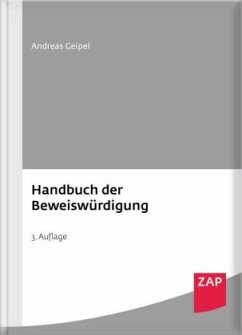 Handbuch der Beweiswürdigung - Geipel, Andreas