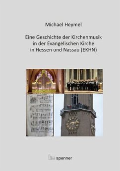 Cover Eine Geschichte der Kirchenmusik in der Evangelischen Kirche in Hessen und Nassau (EKHN)
