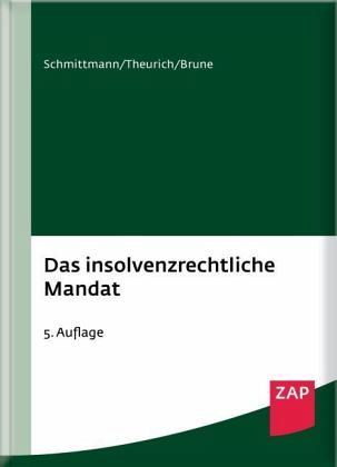 Das insolvenzrechtliche Mandat