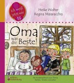 Oma war die Beste! Das Kindersachbuch zum Thema Sterben, Trösten und Leben (eBook, ePUB)