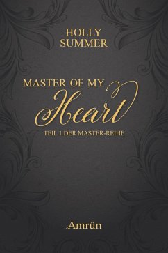Master of my Heart / Master Bd.1 (eBook, ePUB) - Summer, Holly