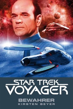 Bewahrer / Star Trek Voyager Bd.9 (eBook, ePUB) - Beyer, Kirsten