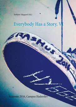 Everybody Has a Story, VI (eBook, ePUB) - Ydegaard (Ed.), Torbjørn