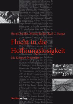 Flucht in die Hoffnungslosigkeit (eBook, ePUB) - Stadler, Harald; Kofler, Martin; Berger, Karl Christoph