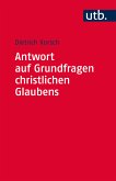 Antwort auf Grundfragen christlichen Glaubens (eBook, ePUB)