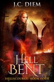 Hell Bent (Hellscourge, #4) (eBook, ePUB)