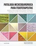Patología médico-quirúrgica para fisioterapeutas - Fernández Rosa, Luis; Carrión Otero, Ofelia; de La Rosa Fernandez, Luis