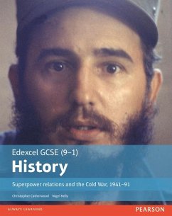 Edexcel GCSE (9-1) History Superpower relations and the Cold War, 1941-91 Student Book - Kelly, Nigel;Catherwood, Christopher