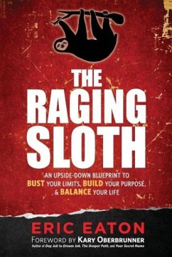 The Raging Sloth - Eaton, Eric