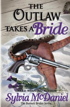 The Outlaw Takes a Bride - Mcdaniel, Sylvia