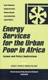 Energy Services for the Urban Poor in Africa: Issues and Policy Implications