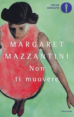 Non ti muovere - Mazzantini, Margaret