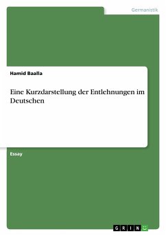 Eine Kurzdarstellung der Entlehnungen im Deutschen - Baalla, Hamid