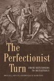 The Perfectionist Turn: From Metanorms to Metaethics