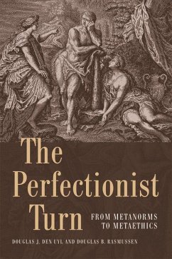 The Perfectionist Turn - Den Uyl, Douglas; Rasmussen, Douglas
