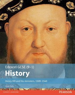 Edexcel GCSE (9-1) History Henry VIII and his ministers, 1509-1540 Student Book - Taylor, Simon