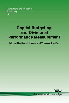 Capital Budgeting and Divisional Performance Measurement - Bastian Johnson, Nicole; Pfeiffer, Thomas