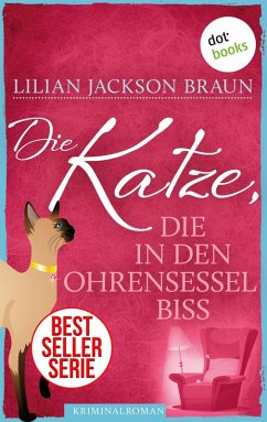 Die Katze, die in den Ohrensessel biss / Die Katze Bd.2 (eBook, ePUB) - Braun, Lilian Jackson