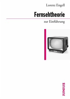 Fernsehtheorie zur Einführung (eBook, ePUB) - Engell, Lorenz