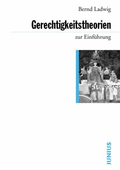Gerechtigkeitstheorien zur Einführung (eBook, ePUB) - Ladwig, Bernd