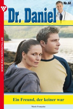 Dr. Daniel 61 - Arztroman (eBook, ePUB) - Francoise, Marie