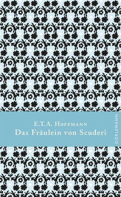 Das Fräulein von Scuderi (eBook, ePUB) - Hoffmann, E. T. A.