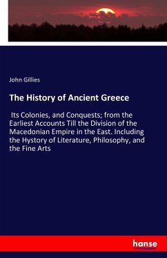 The History of Ancient Greece - Gillies, John