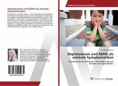 Depressionen und ADHS als zentrale Symptomatiken