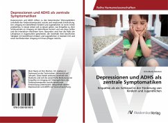 Depressionen und ADHS als zentrale Symptomatiken - Morton, Kim Marie